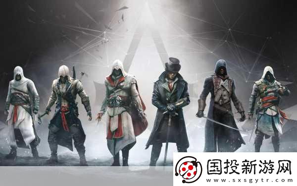 震撼升级！刺客信条