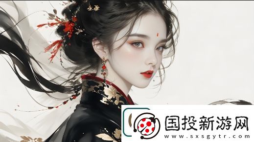 如何找到CSGO大姐姐高清资源并提升游戏技巧