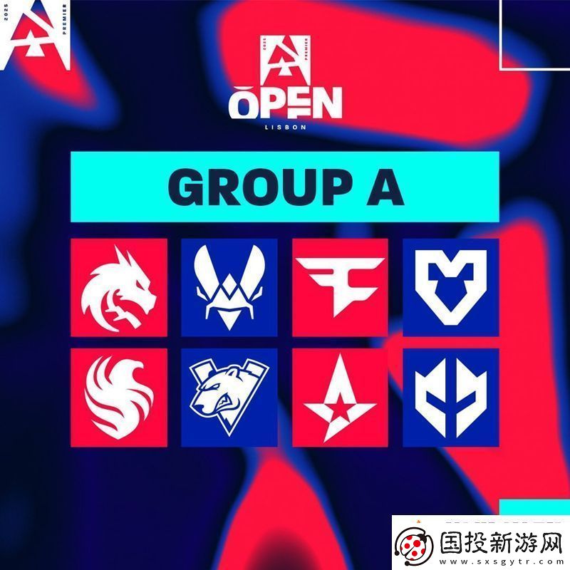 BLAST里斯本站分组及首轮对战表公布